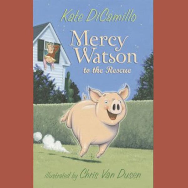 Mercy Watson Books: Adventures of a Porcine Wonder by Kate DiCamillo and Chris Van Dusen